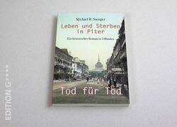 Verlag Edition G - Leben und Sterben in Piter, Bd. 2 - „Tod für Tod“ von Michael Saenger