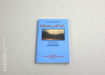 Verlag Edition G - "Schenken will ich..." Bd. 3 von Dr. Andres Hecke