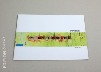 Verlag Edition G - "We are connected" - Arbeiten 2013 - 2017 von Manfred E. Plathe