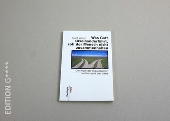 Verlag Edition G - "Was Gott auseinanderführt, soll der Mensch nicht zusammenhalten" - von Frank Witzel