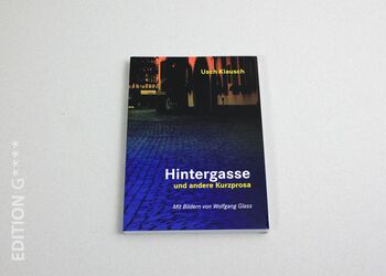 Verlag Edition G - "Hintergasse und andere Kurzprosa" von Usch Kiausch