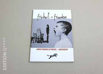 Verlag Edition G - "Freiheit - Freedom", Junge Stimmen zu Freiheit und Demokratie